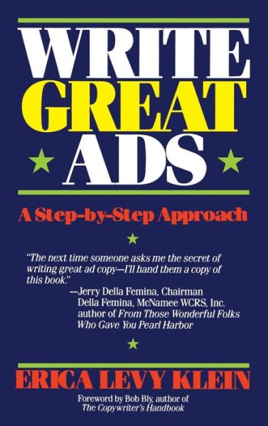 Write Great Ads: a Step-by-step Approach - Eric A. Klein - Books - Wiley - 9781620456354 - February 1, 1990