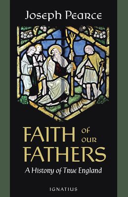 Cover for Joseph Pearce · Faith of Our Fathers (Paperback Book) (2022)