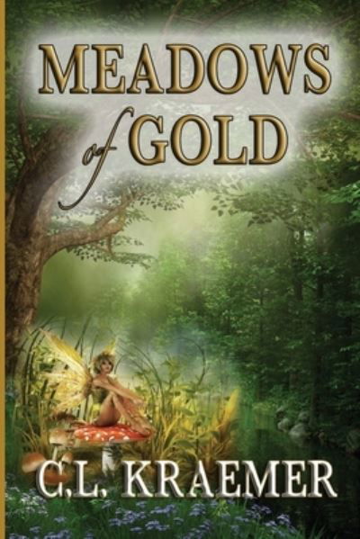 Cover for C L Kraemer · Meadows of Gold (Pocketbok) (2020)