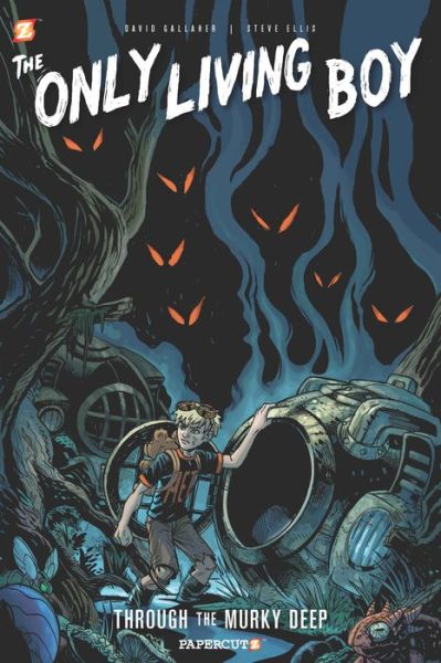 Cover for David Gallaher · The Only Living Boy #4: Through the Murky Deep (Hardcover Book) (2017)