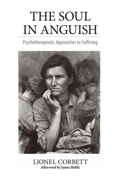 Cover for Lionel Corbett · The Soul in Anguish: Psychotherapeutic a (Pocketbok) (2015)