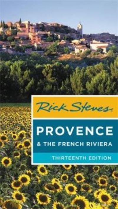 Cover for Rick Steves · Rick Steves Provence &amp; the French Riviera (Paperback Book) [Thirteenth edition] (2018)