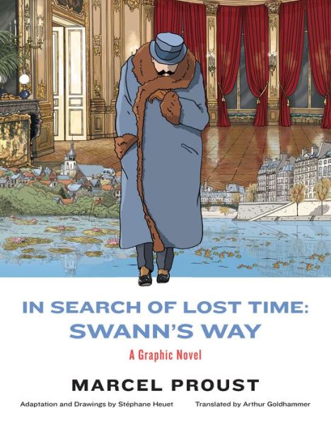 Cover for Marcel Proust · In Search of Lost Time: Swann's Way - A Graphic Novel (Hardcover Book) (2015)