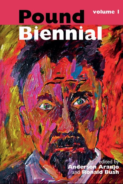 The Pound Biennial: Vol. 1 - Clemson University Press: The Ezra Pound Center for Literature Book Series - Anderson Araujo - Książki - Clemson University Digital Press - 9781638040354 - 28 grudnia 2024