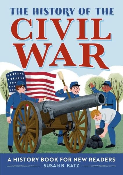 Cover for Susan B Katz · The History of the Civil War (Paperback Book) (2021)