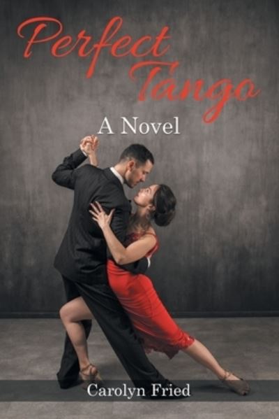 Cover for Carolyn Fried · Perfect Tango (Paperback Book) (2021)