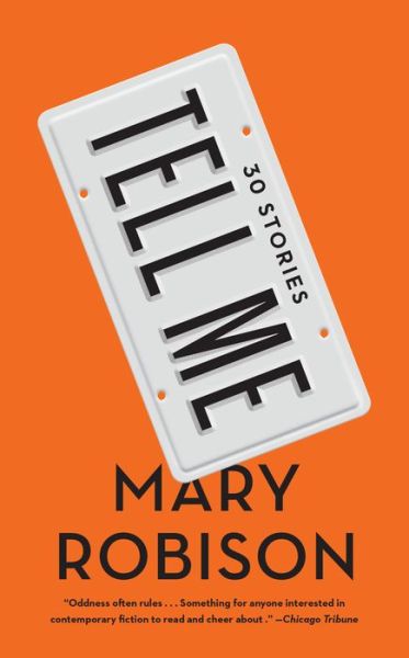 Cover for Mary Robison · Tell Me (Pocketbok) (2018)