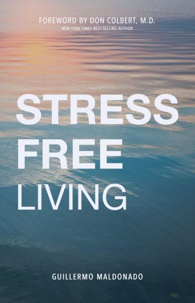 Cover for Guillermo Maldonado · Stress-Free Living (Paperback Book) (2019)