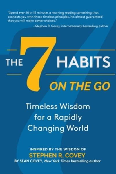 Cover for Stephen R. Covey · The 7 Habits on the Go: Timeless Wisdom for a Rapidly Changing World (Keys to Personal Success) (Paperback Book) (2020)