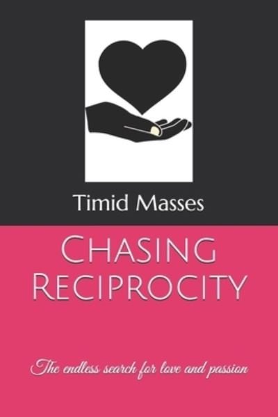Cover for Timid Masses · Chasing Reciprocity (Paperback Book) (2018)
