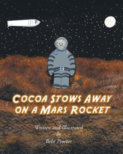 Cover for Bebe Proctor · Cocoa Stows Away on a Mars Rocket - Cocoa (Paperback Book) (2018)