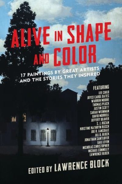 Cover for Lawrence Block · Alive in Shape and Color: 17 Paintings by Great Artists and the Stories They Inspired (Paperback Book) (2019)