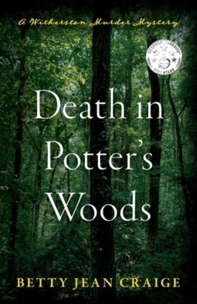 Cover for Betty Jean Craige · Death in Potter's Woods: A Witherston Murder Mystery - Witherston Murder Mysteries (Taschenbuch) (2021)