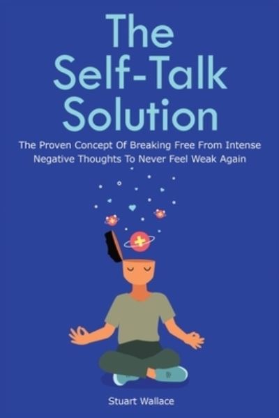 Cover for Stuart Wallace · The Self-Talk Solution (Taschenbuch) (2019)