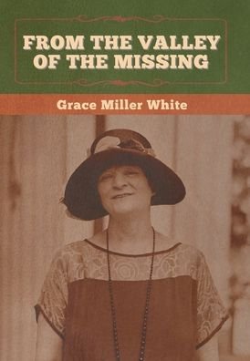 Cover for Grace Miller White · From the Valley of the Missing (Hardcover bog) (2020)