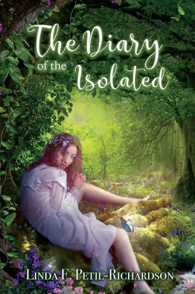 The Diary of the Isolated - Linda Richardson - Livros - Gatekeeper Press - 9781662908354 - 9 de abril de 2021