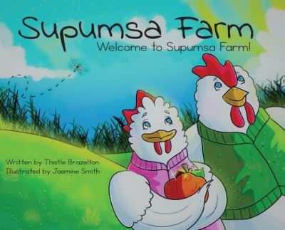 Cover for Thistle Brazelton · Supumsa Farm (Book) (2022)