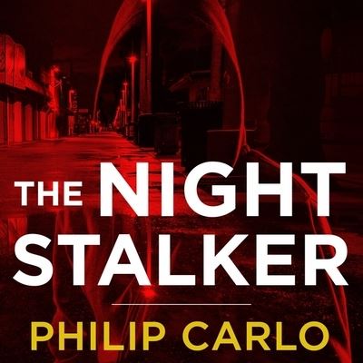 Cover for Philip Carlo · The Night Stalker Lib/E (CD) (2016)