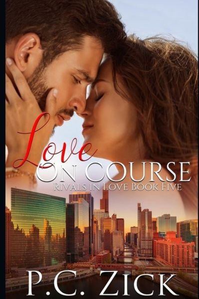 Cover for P C Zick · Love on Course (Paperback Bog) (2019)