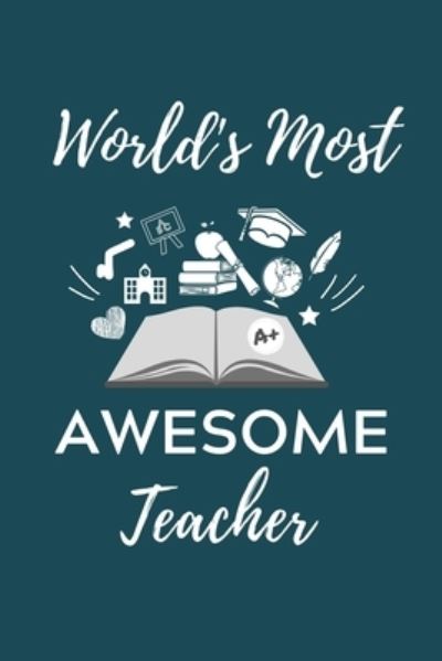 Cover for Lehramtstudent Geschenkbuch · World's Most Awesome Teacher (Paperback Book) (2019)