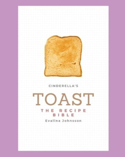 Cover for Evalina Lindstrom · Cinderella's Toast (Paperback Book) (2019)