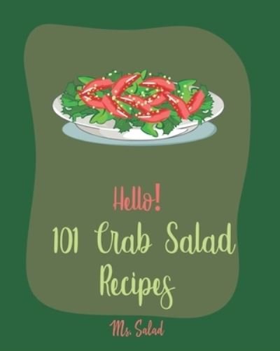 Cover for MS Salad · Hello! 101 Crab Salad Recipes (Paperback Bog) (2019)