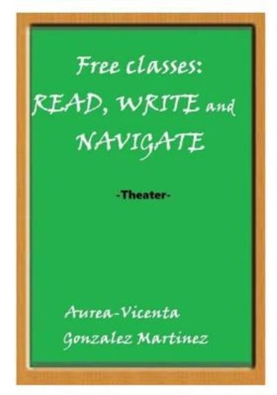 Cover for Aurea-Vicenta Gonzalez Martinez · Free Classes (Paperback Bog) (2018)
