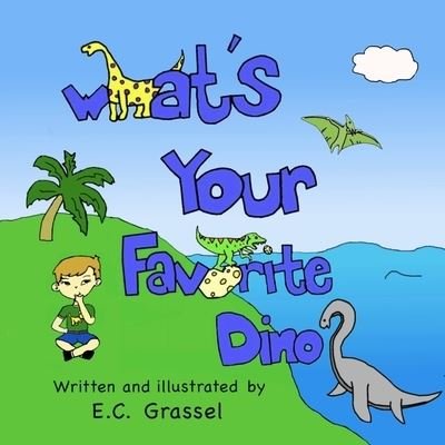Cover for E C Grassel · What's Your Favorite Dino? (Paperback Bog) (2018)