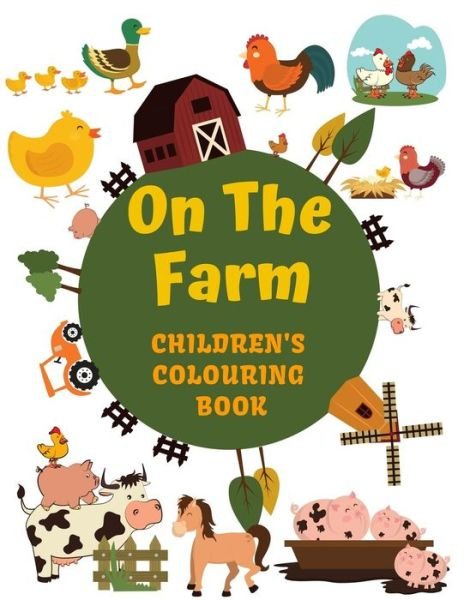 Cover for Creations · On the Farm Children's Colouring Book (Pocketbok) (2018)