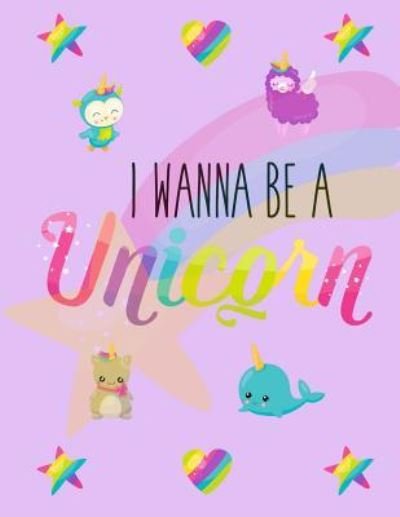 Cover for Smith · I Wanna Be A Unicorn (Taschenbuch) (2018)