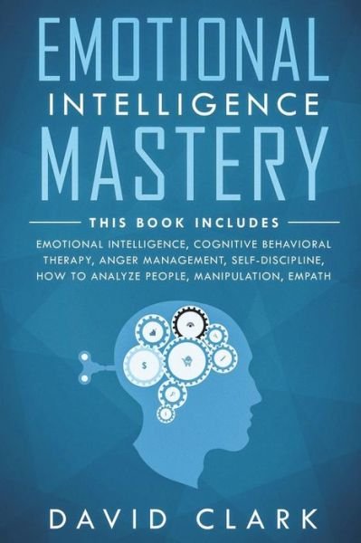 Cover for David Clark · Emotional Intelligence Mastery (Pocketbok) (2018)