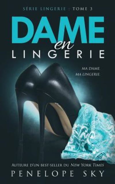 Cover for Penelope Sky · Dame En Lingerie (Paperback Book) (2018)