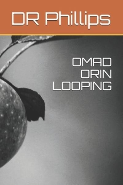 Cover for Phillips · Omad Orin Looping (Taschenbuch) (2018)