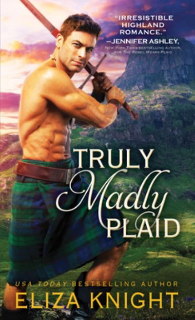 Cover for Eliza Knight · Truly Madly Plaid - Prince Charlie's Angels (Paperback Book) (2020)