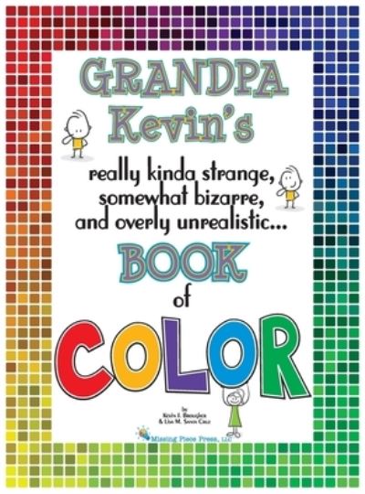 Cover for Kevin Brougher · Grandpa Kevin's...Book of COLOR (Hardcover Book) (2020)