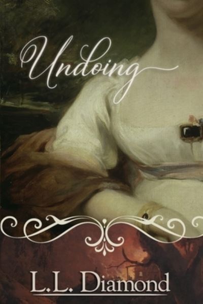 Cover for L. L. Diamond · Undoing (Book) (2020)