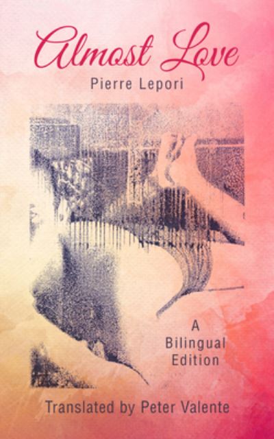 Cover for Pierre Lepori · Almost Love - World Poetry (Paperback Book) (2022)