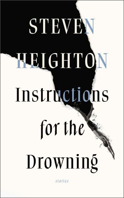 Cover for Steven Heighton · Instructions for the Drowning (Taschenbuch) (2023)