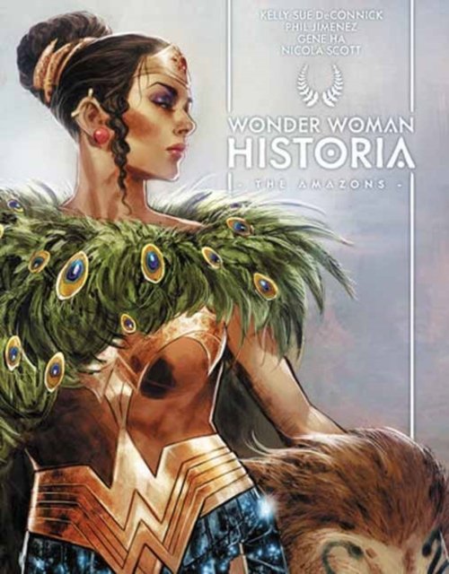 Cover for Kelly Sue DeConnick · Wonder Woman Historia: The Amazons (Hardcover Book) (2023)