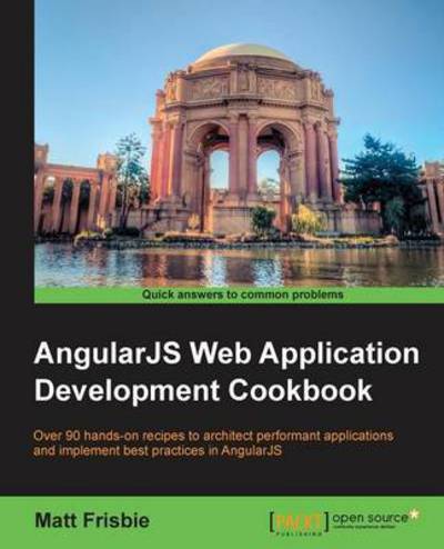 Cover for Matt Frisbie · AngularJS Web Application Development Cookbook (Paperback Book) (2014)