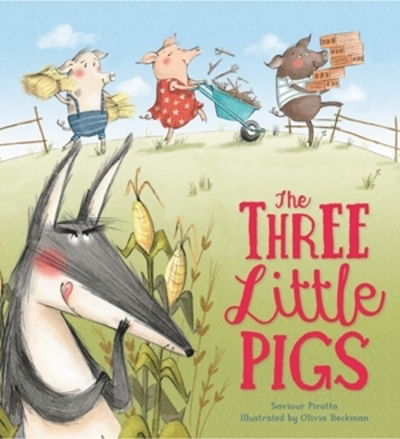 Cover for Saviour Pirotta · Storytime Classics: The Three Little Pigs - Storytime Classics (Paperback Book) (2019)