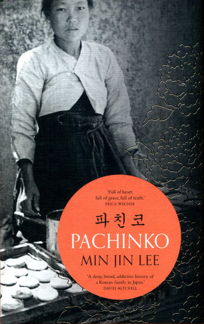 Cover for Min Jin Lee · Pachinko: The New York Times Bestseller (Innbunden bok) (2017)