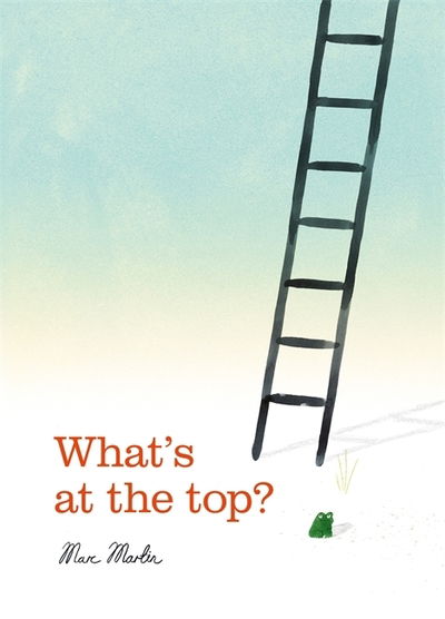 Cover for Marc Martin · What's at the Top? (Hardcover Book) (2018)