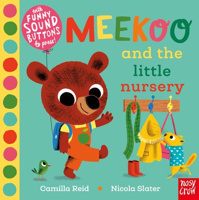 Meekoo and the Little Nursery - Meekoo series - Reid, Camilla (Editorial Director) - Boeken - Nosy Crow Ltd - 9781788006354 - 6 augustus 2020