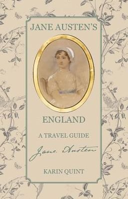 Cover for Karin Quint · Jane Austen's England: A Travel Guide (Paperback Book) (2019)