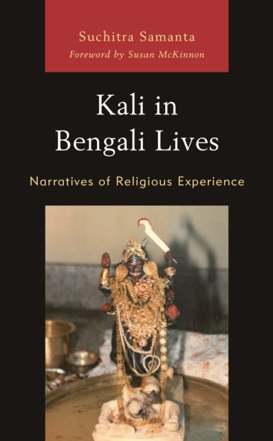 Cover for Suchitra Samanta · Kali in Bengali Lives: Narratives of Religious Experience (Paperback Book) (2023)