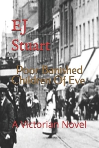 Cover for Ej Stuart · Poor Banished Children Of Eve (Taschenbuch) (2019)
