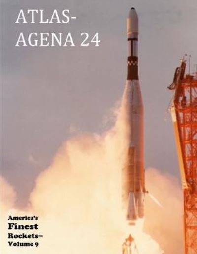 Cover for Aeronautics and Space Administration · Atlas-Agena 24 (Pocketbok) (2019)