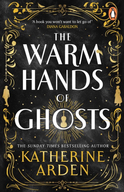 Cover for Katherine Arden · The Warm Hands of Ghosts: the sweeping new novel from the international bestselling author (Paperback Book) (2025)