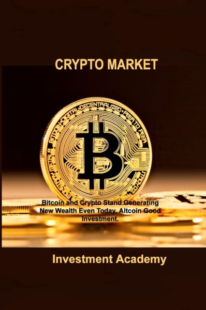 Cover for Investment Academy · Crypto Market (Paperback Book) (2022)